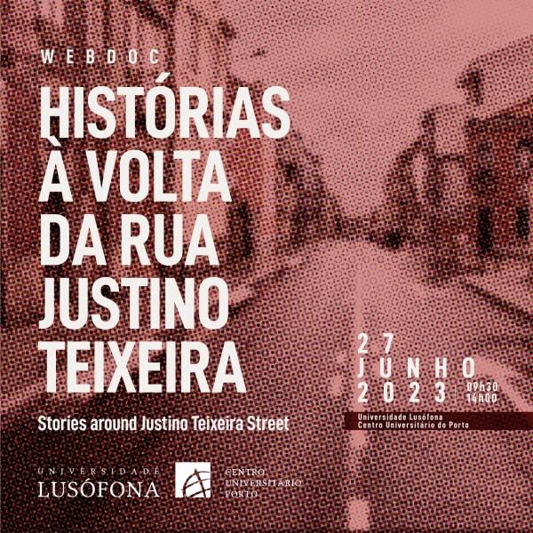 Histórias à volta da rua Justino Teixeira