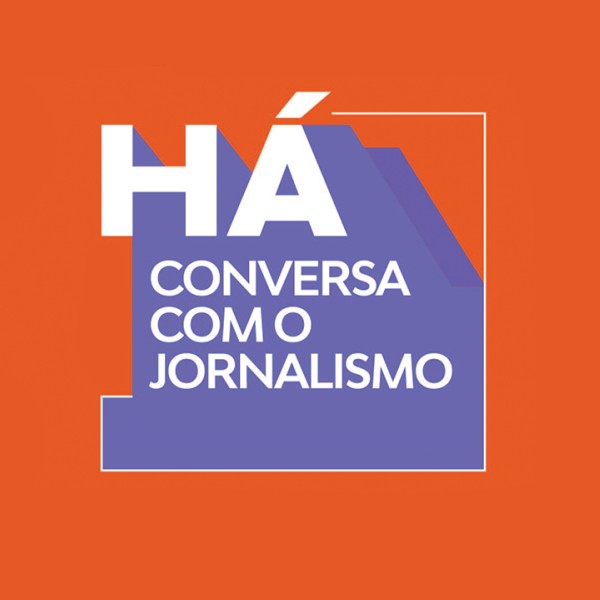 Tertúlias "HÁ conversa com o Jornalismo"